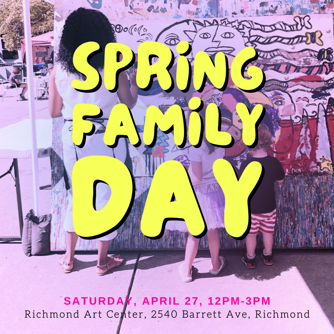 Spring Family Day4/27/24 Richmond Art Center