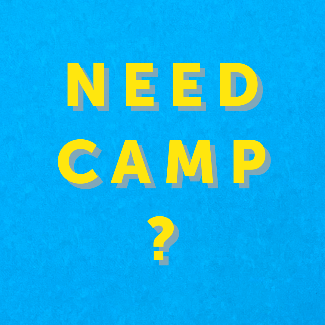 need camp